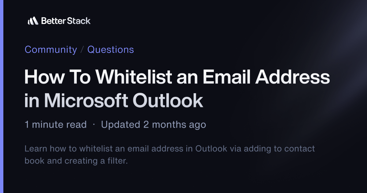 How To Whitelist an Email Address in Microsoft Outlook Better Stack