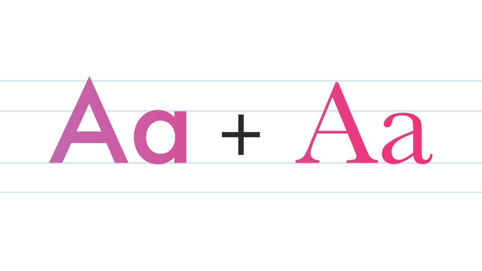 A Guide to Combining Fonts Better  Type