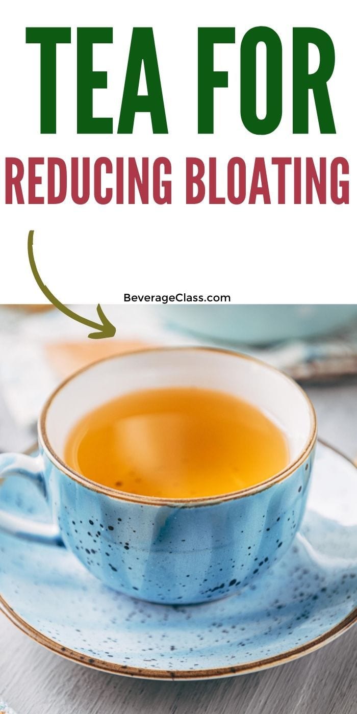 Best Tea for Bloating » BeverageClass