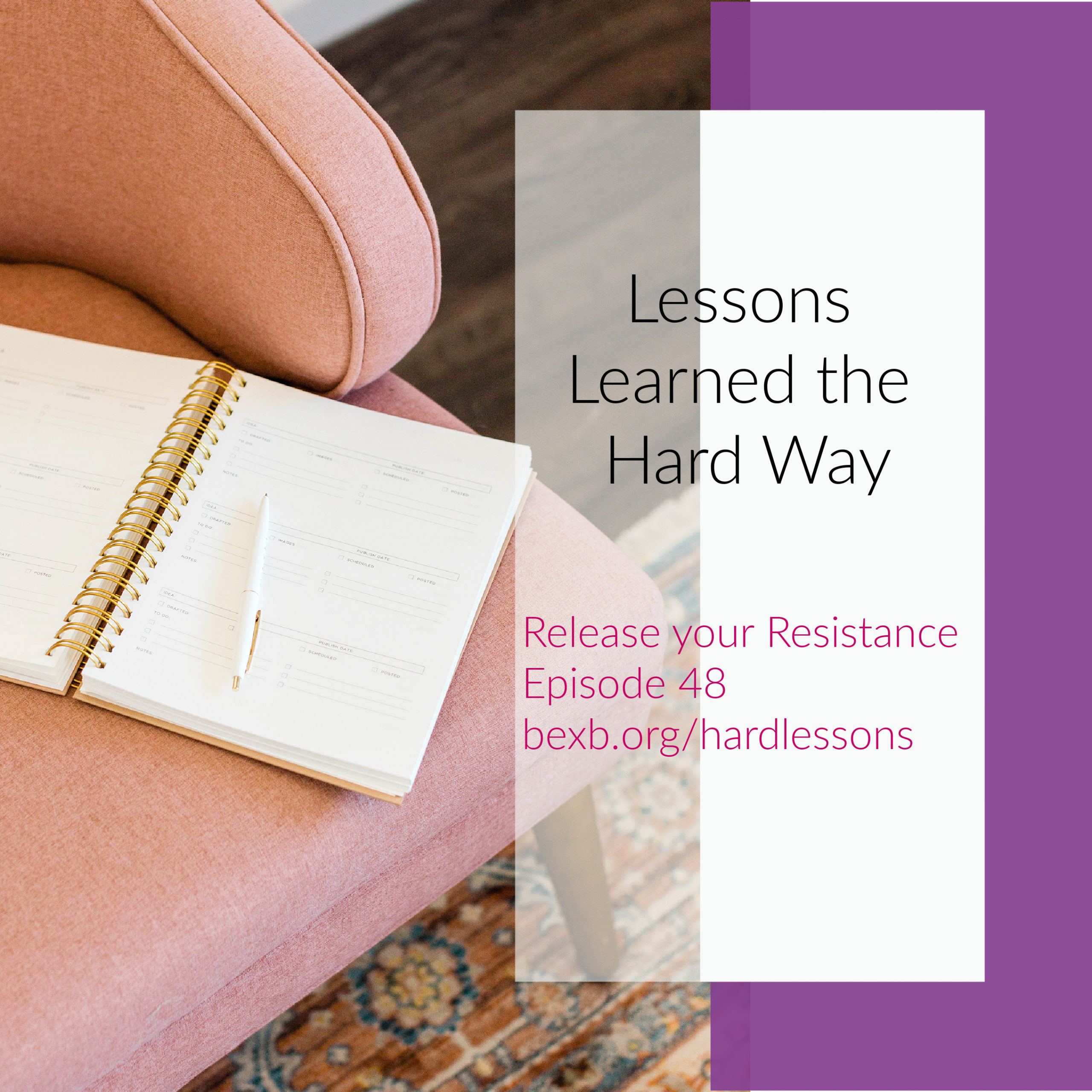 Lessons Learned the Hard Way Bex Beltran