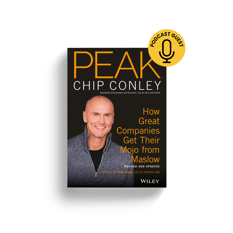 PEAK How Great Companies Get Their Mojo By Chip Conley (Book Review)