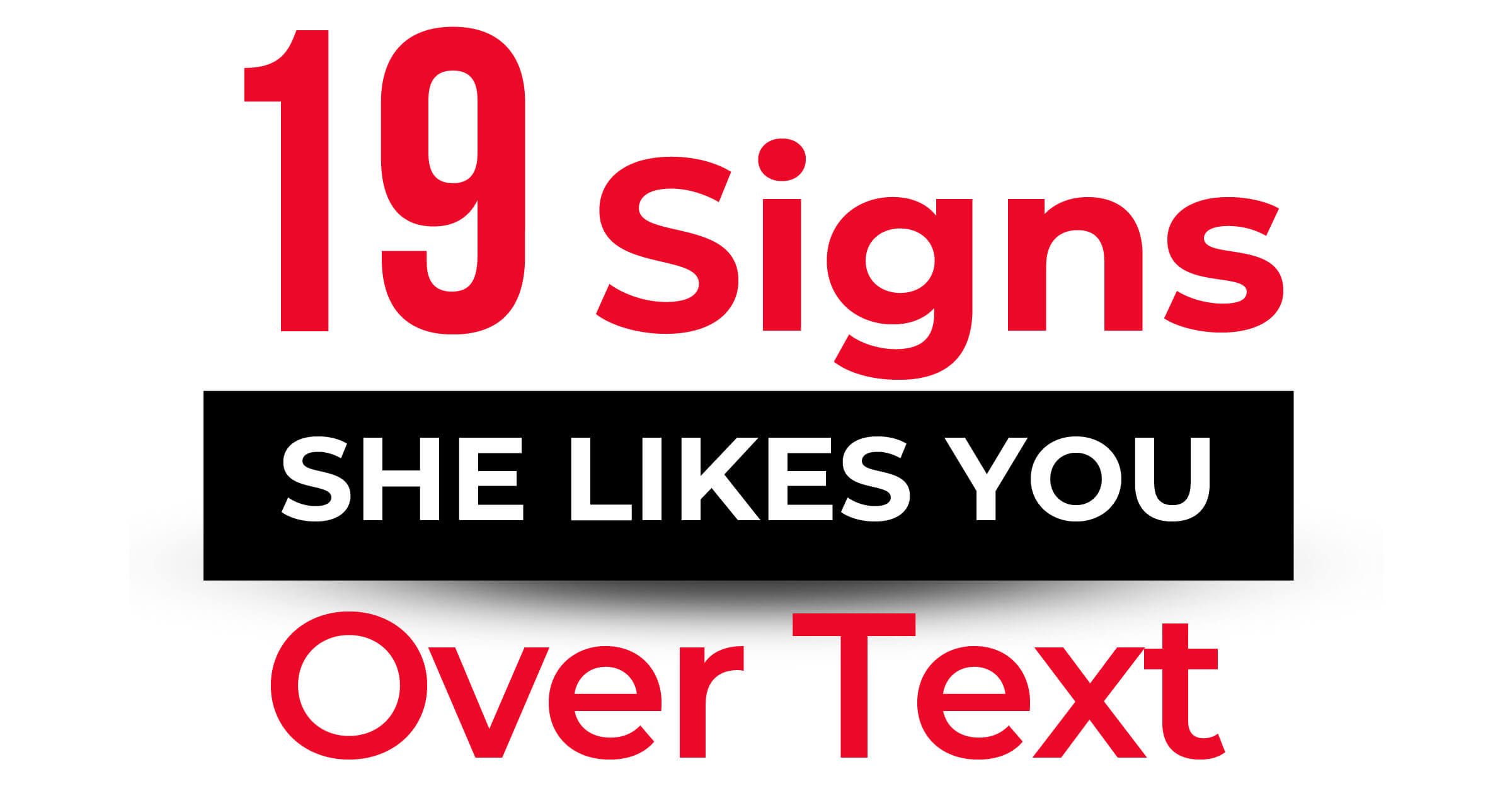 19 Signs She Likes You Over Text Beyond Ages