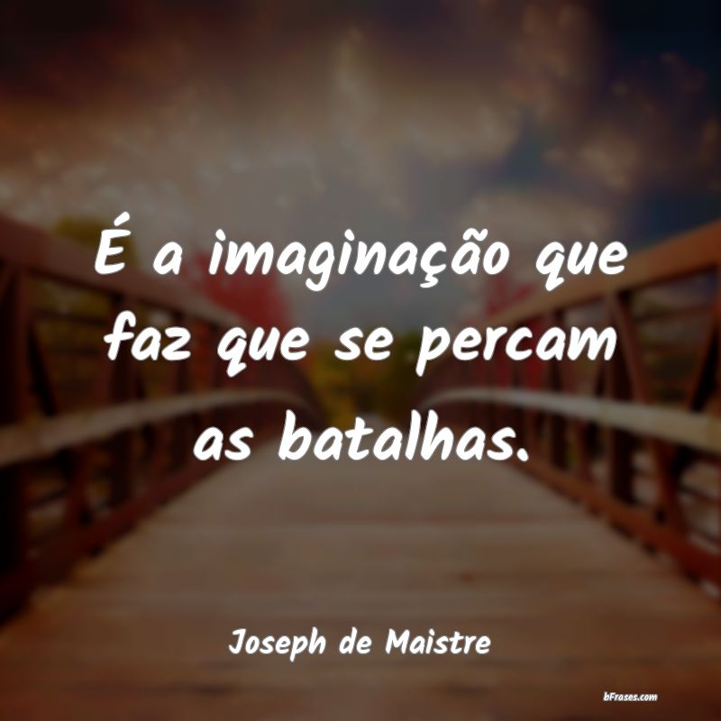 Joseph Marie Maistre Citacoes at Cherrie Dejong blog