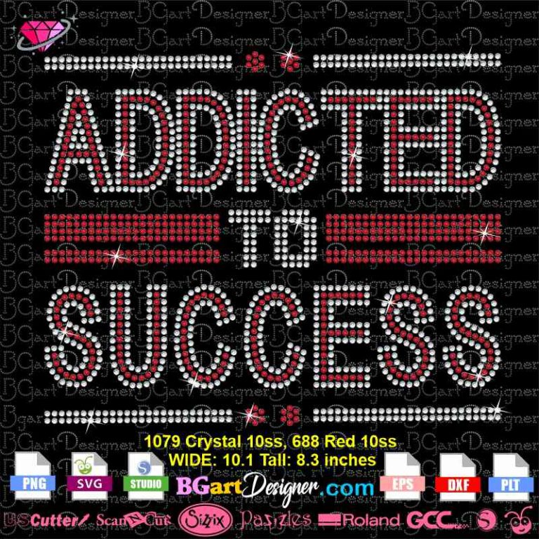 lllᐅ Addicted To Success Rhinestone SVG bling digital template cricut plt