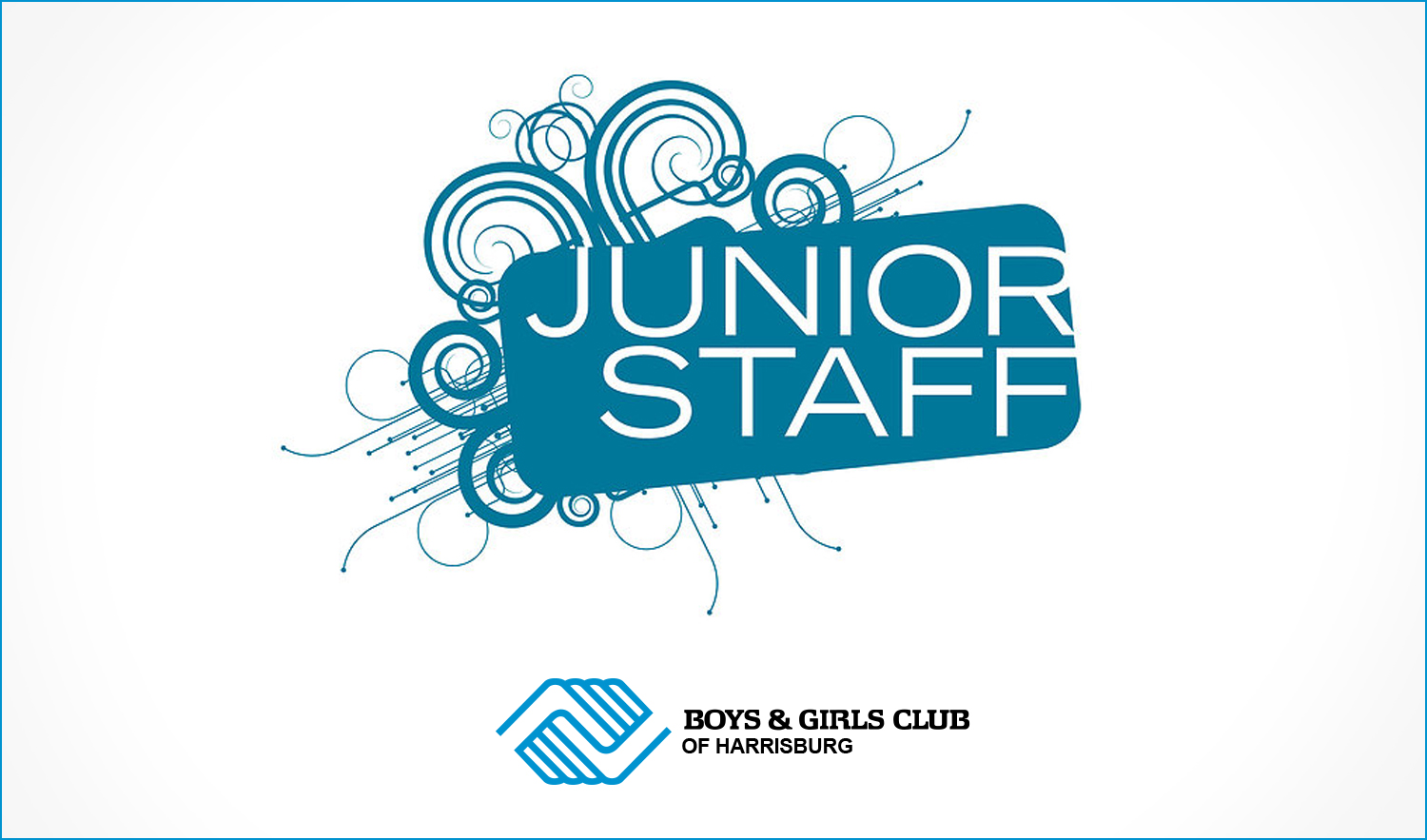 PROGRAM JUNIOR STAFF Boys and Girls Club of Harrisburg Pa