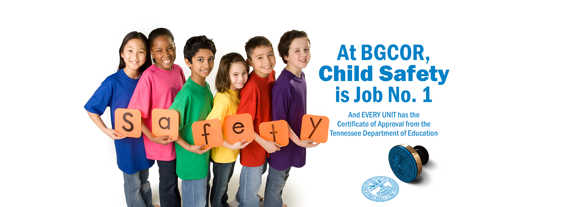 A Safe Place for Kids! BGCOR