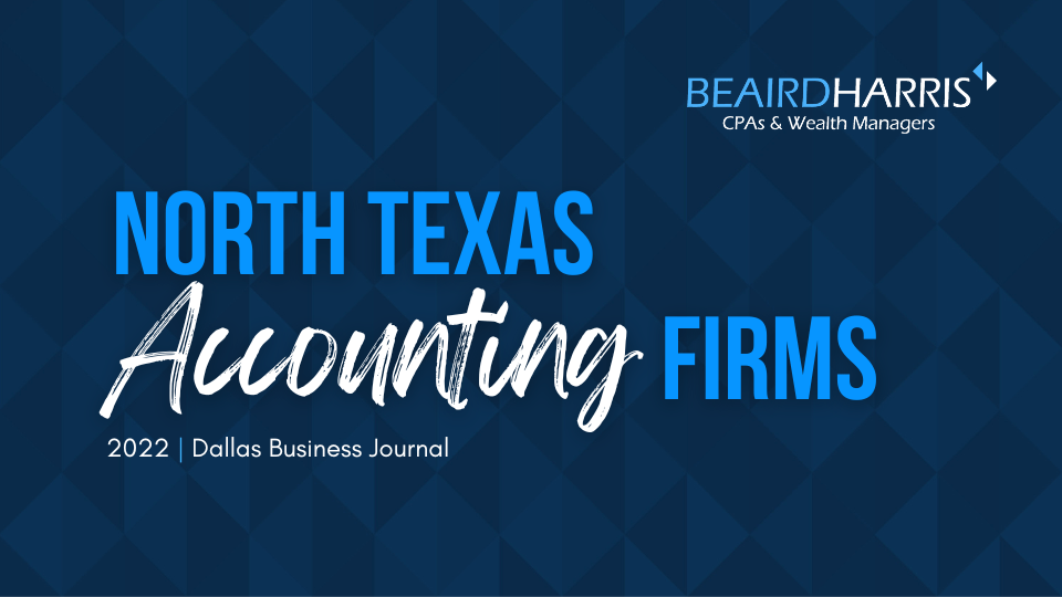 Beaird Harris Named to Dallas Business Journal's list of Largest North Texas Accounting Firms