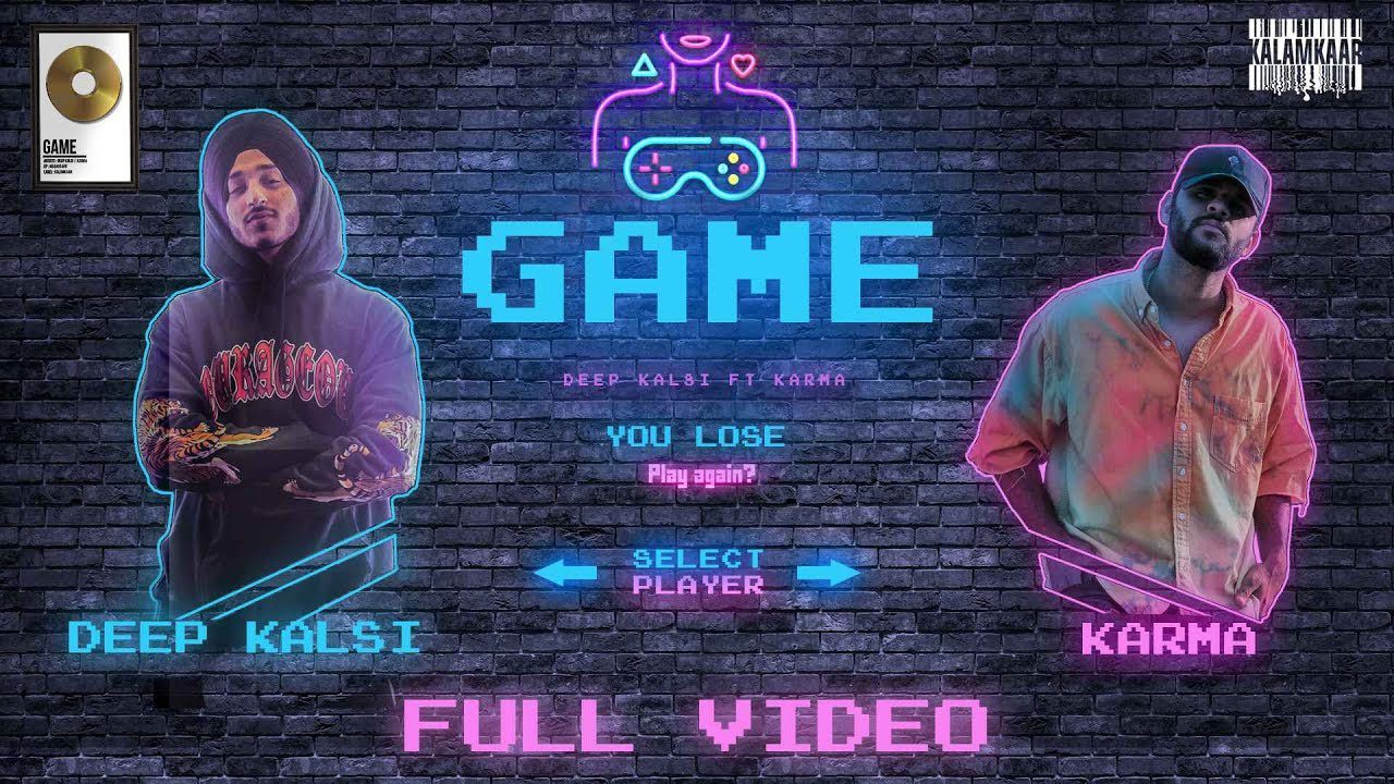 GAME LYRICS DEEP KALSI, KARMA BharatLyrics
