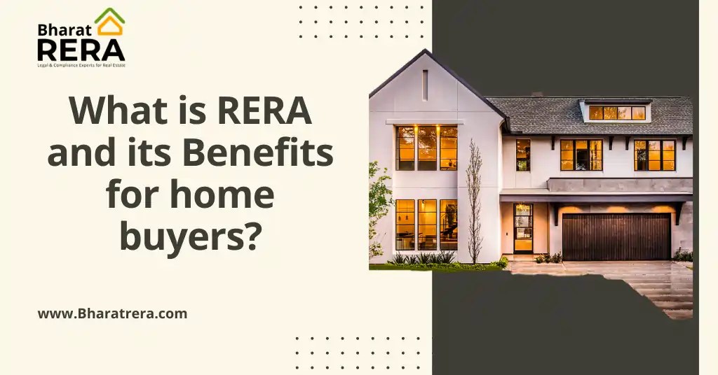 What is RERA and its Benefits for home buyers?