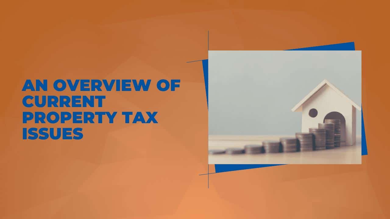 An Overview of Current Property Tax Issues Beverly Hills Bar Association