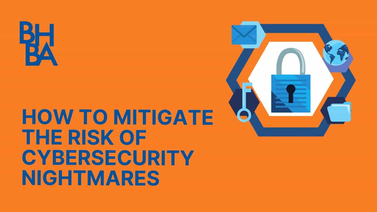 How to Mitigate the Risk of Cybersecurity Nightmares Beverly Hills