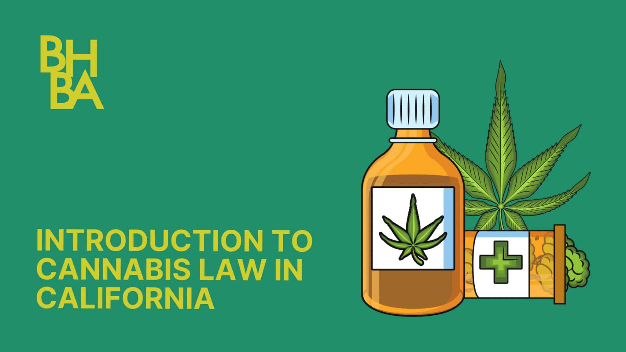 Introduction to Cannabis Law in California Beverly Hills Bar Association