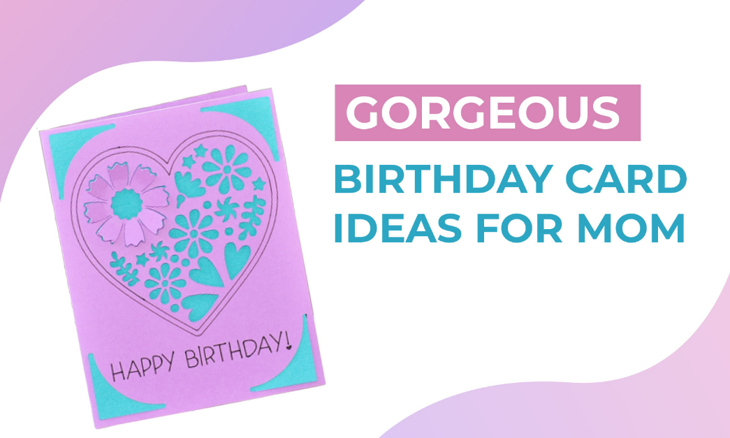 Birthday Card Ideas for Mom Design Bundles Blog