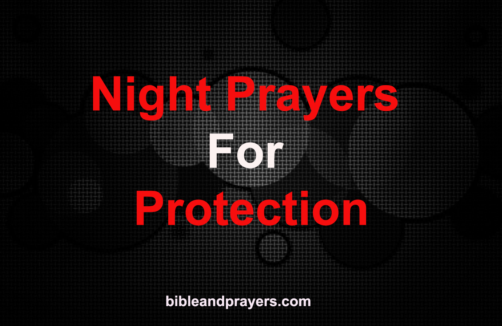 NIGHT PRAYER POINT FOR PROTECTION