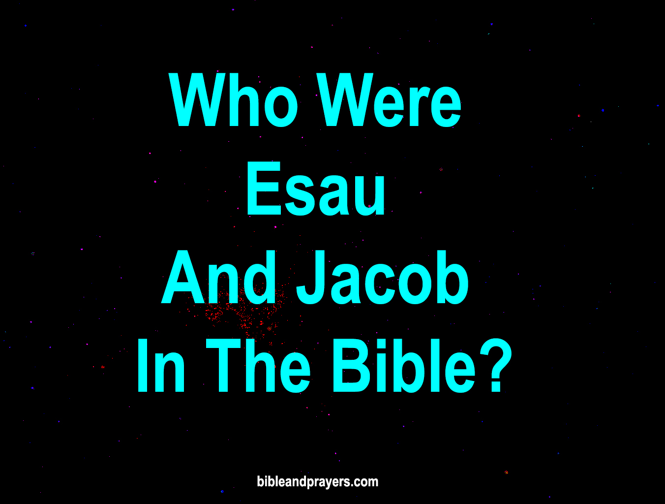 Who Were Esau And Jacob In The