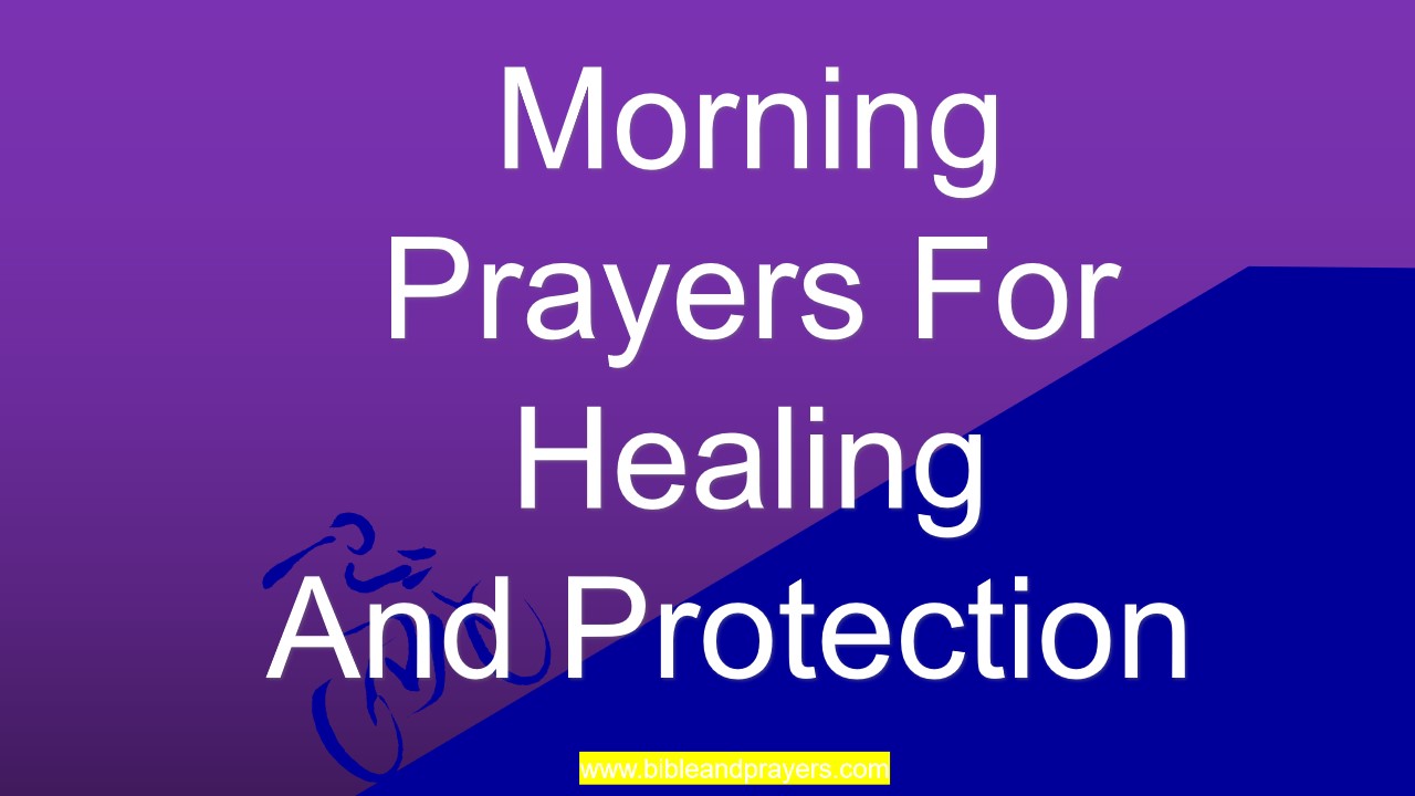 Morning Prayers For Healing And
