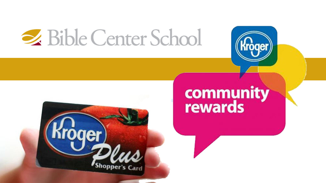 Use Your Kroger Card to Support BCS! Bible Center School