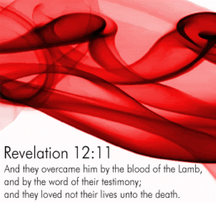 And They Overcame Him By The Blood Of The Lamb They Have Conquered Him By The Blood Of The Lamb – Knowing God Through His Word … Day By Day