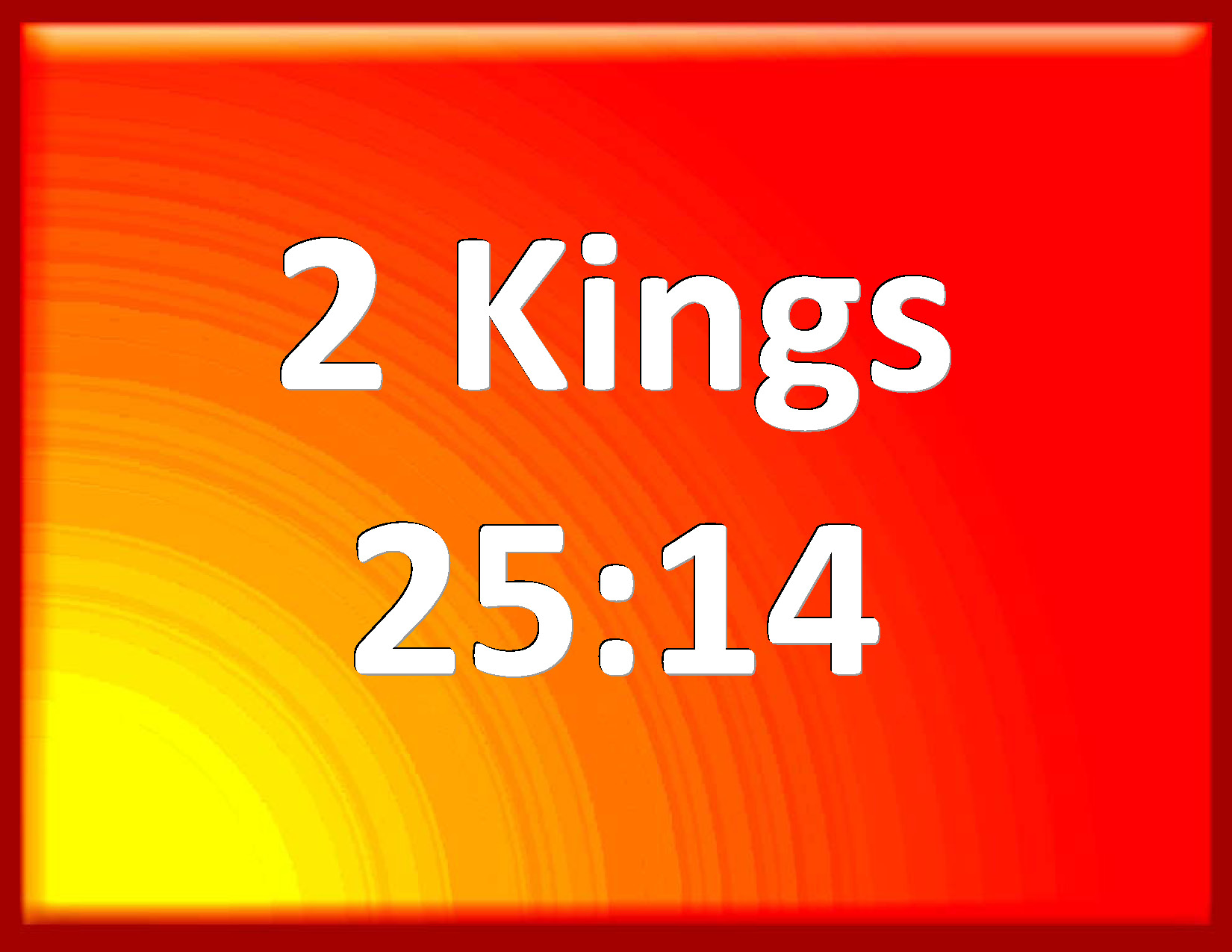 2 Kings 2514 And the pots, and the shovels, and the snuffers, and the