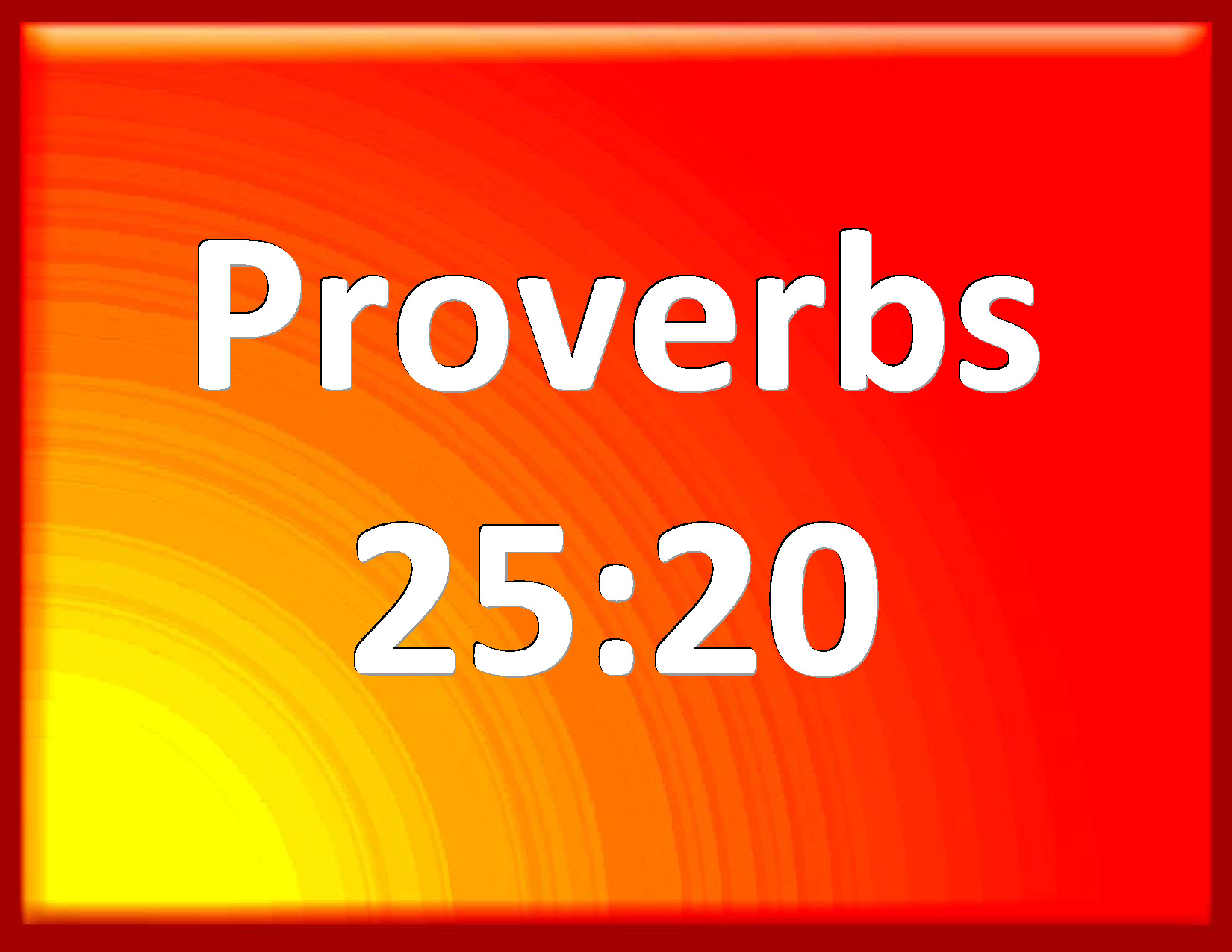Proverbs 2520 As he that takes away a garment in cold weather, and as