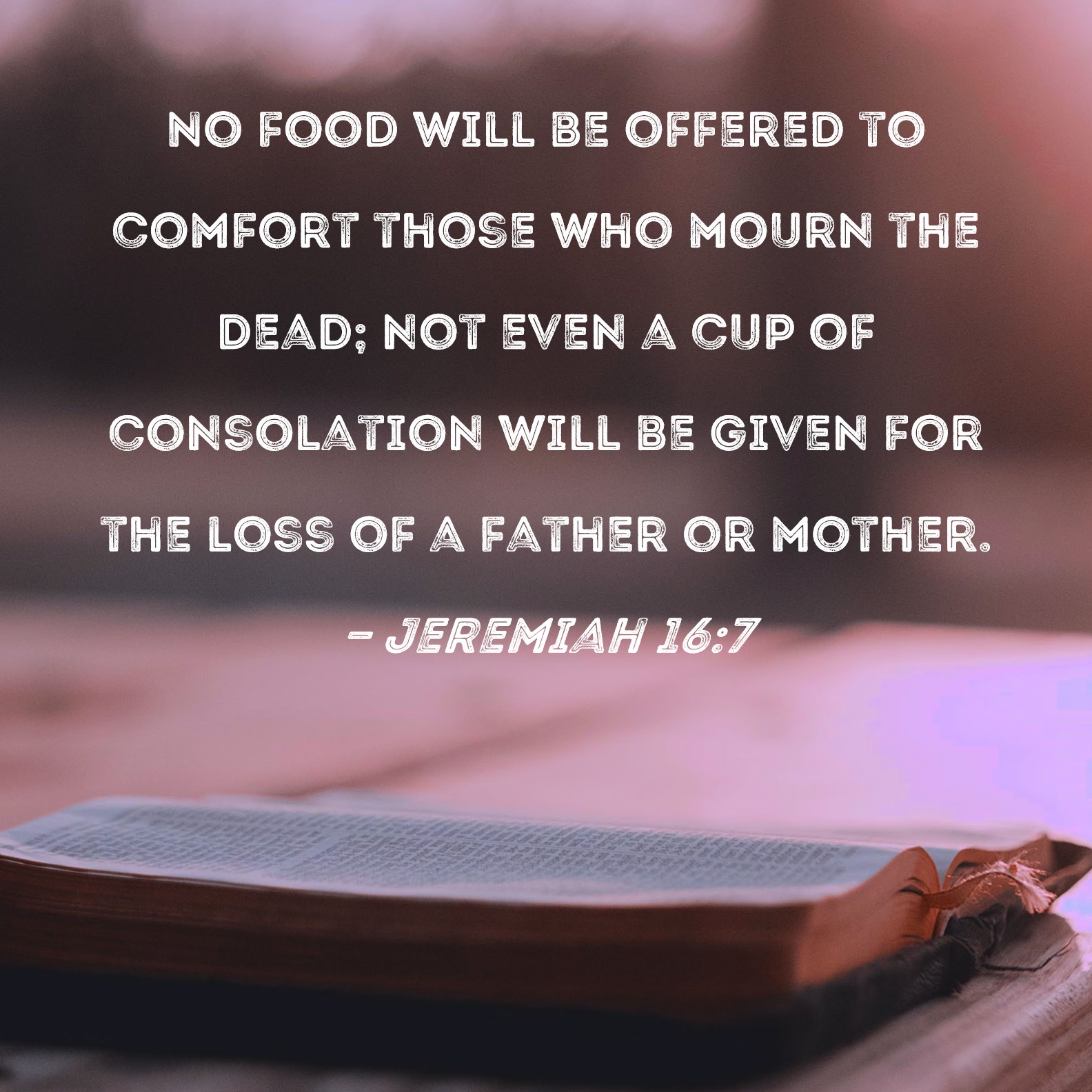 Scriptures On Death And Mourning