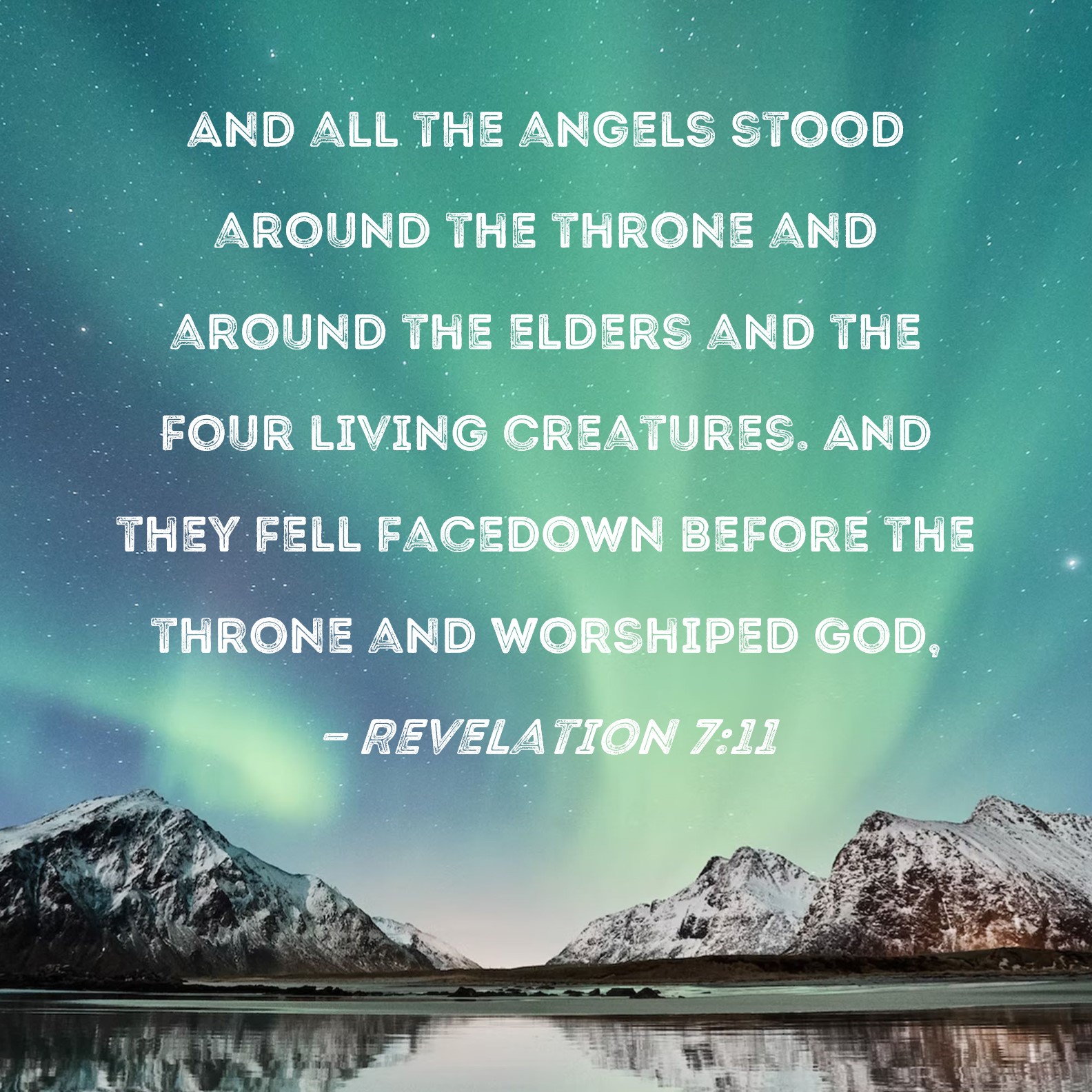 Revelation 711 And all the angels stood around the throne and around
