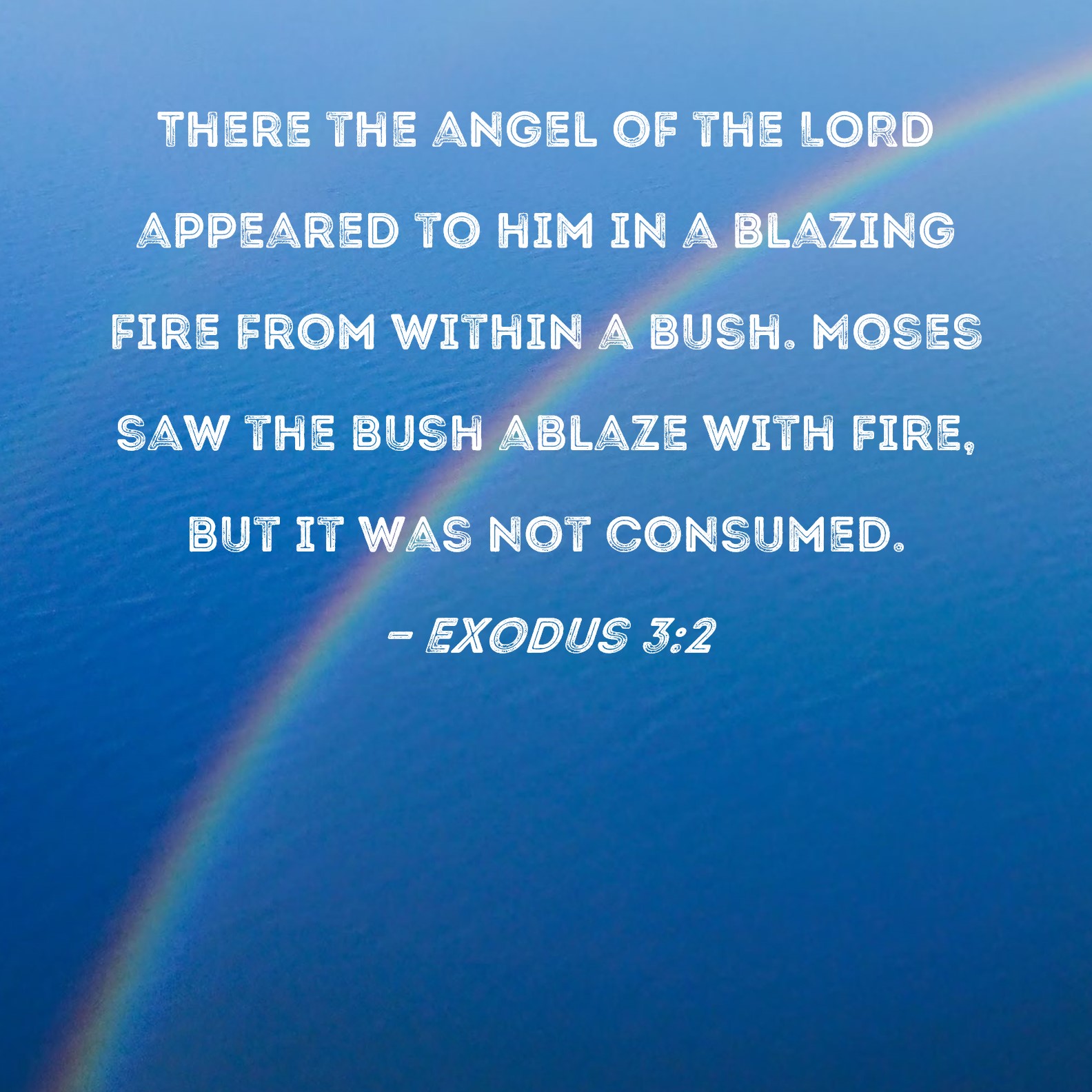 Exodus 32 There the angel of the LORD appeared to him in a blazing