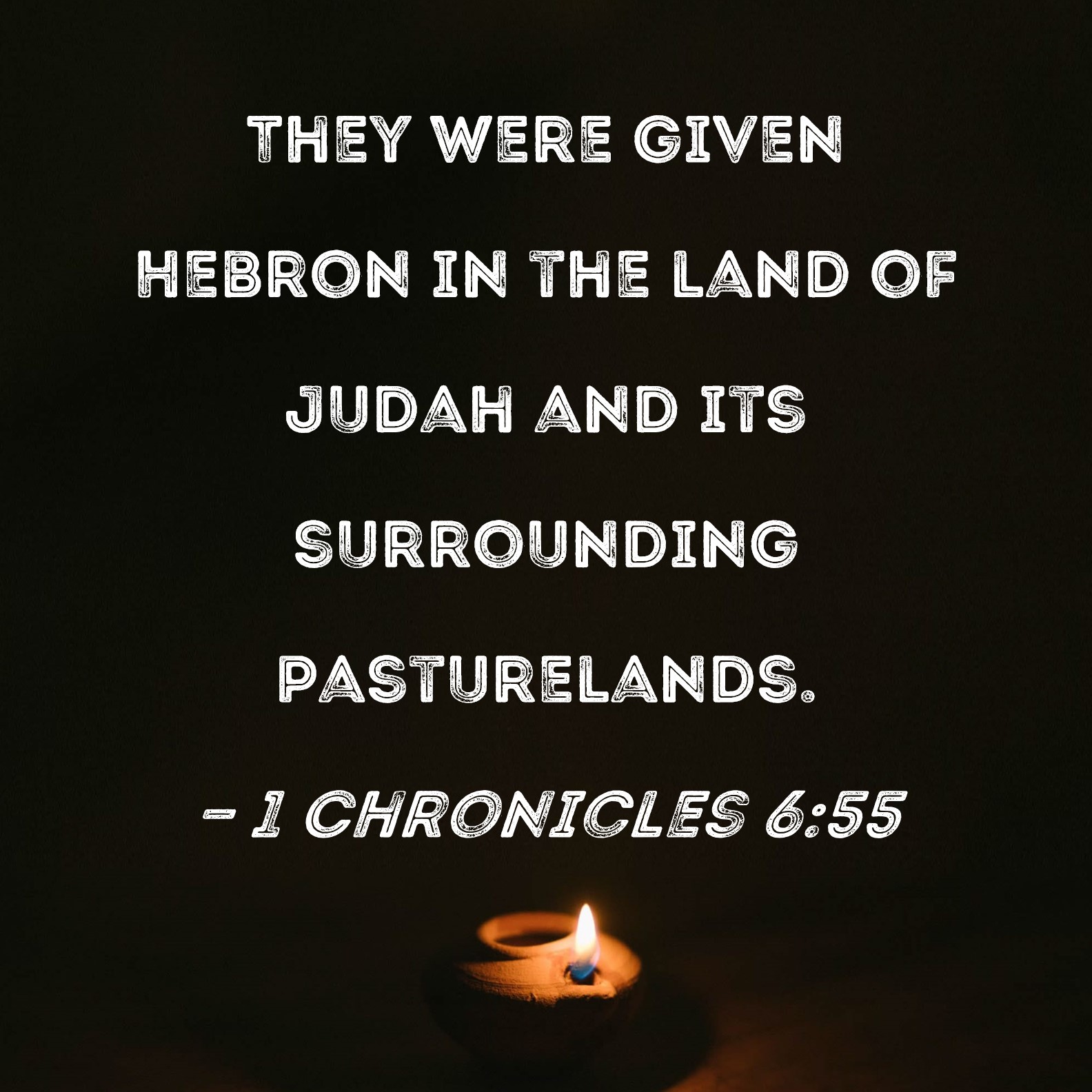 1 Chronicles 655 They were given Hebron in the land of Judah and its