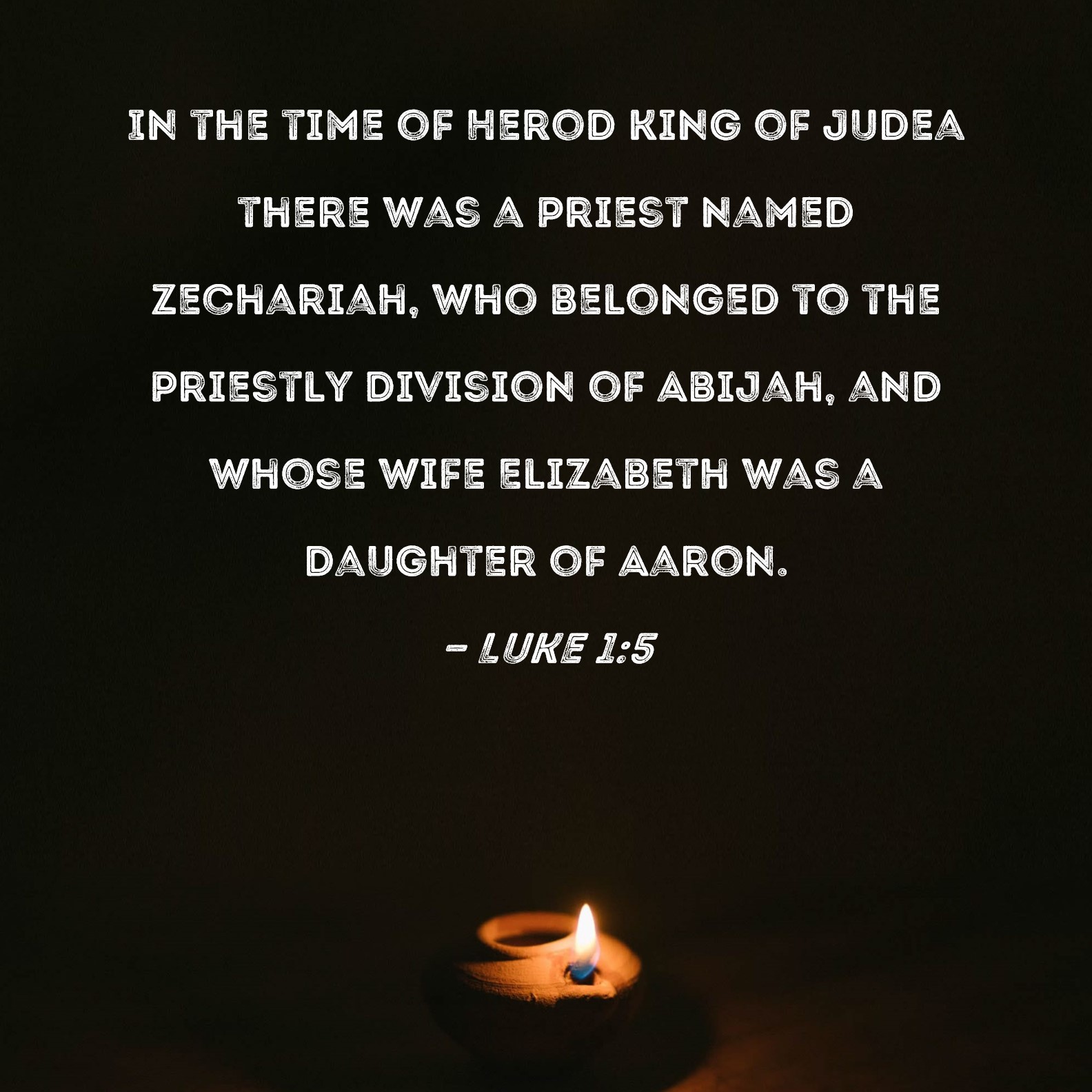 Luke 15 In the time of Herod king of Judea there was a priest named Zechariah, who belonged to