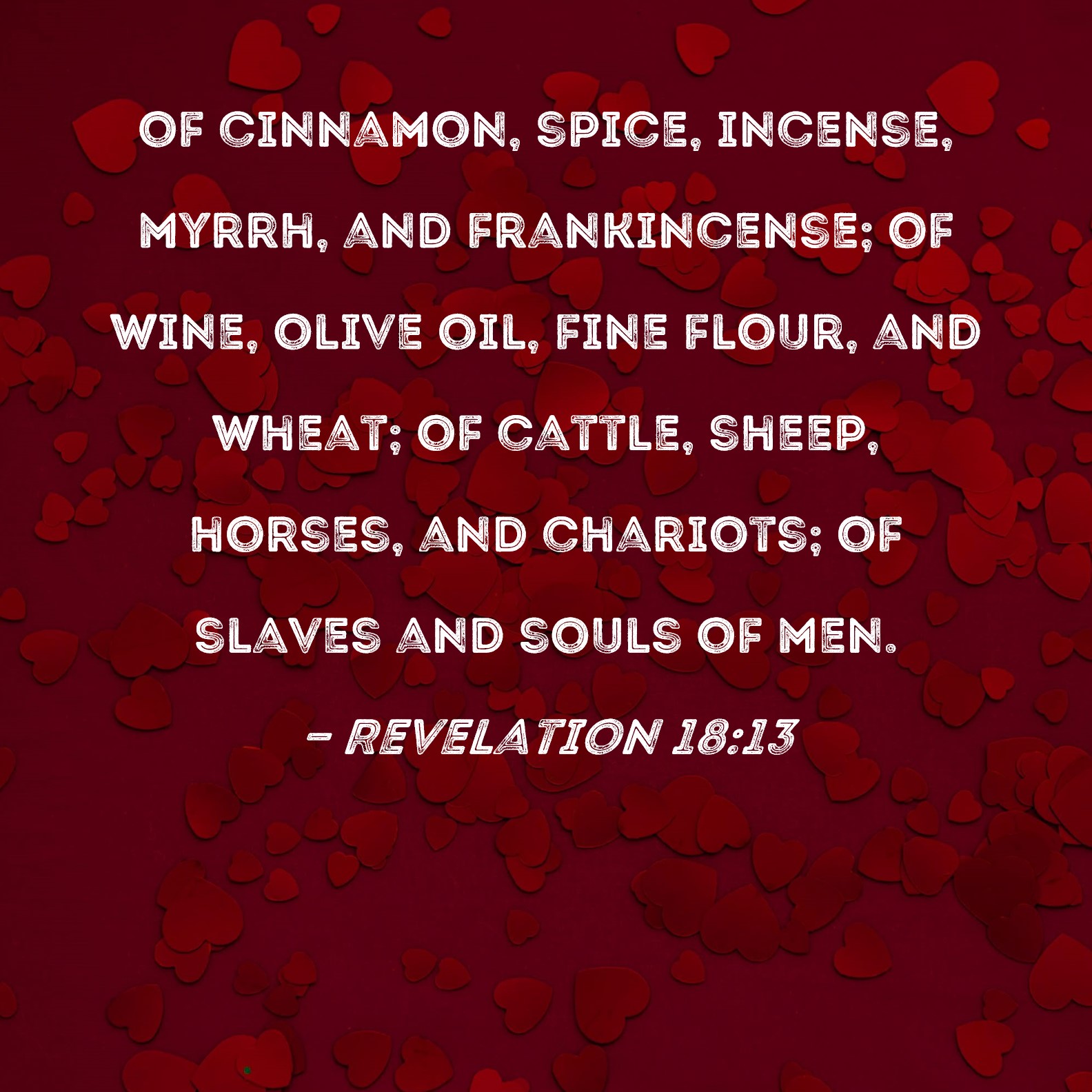 Revelation 1813 of cinnamon, spice, incense, myrrh, and frankincense