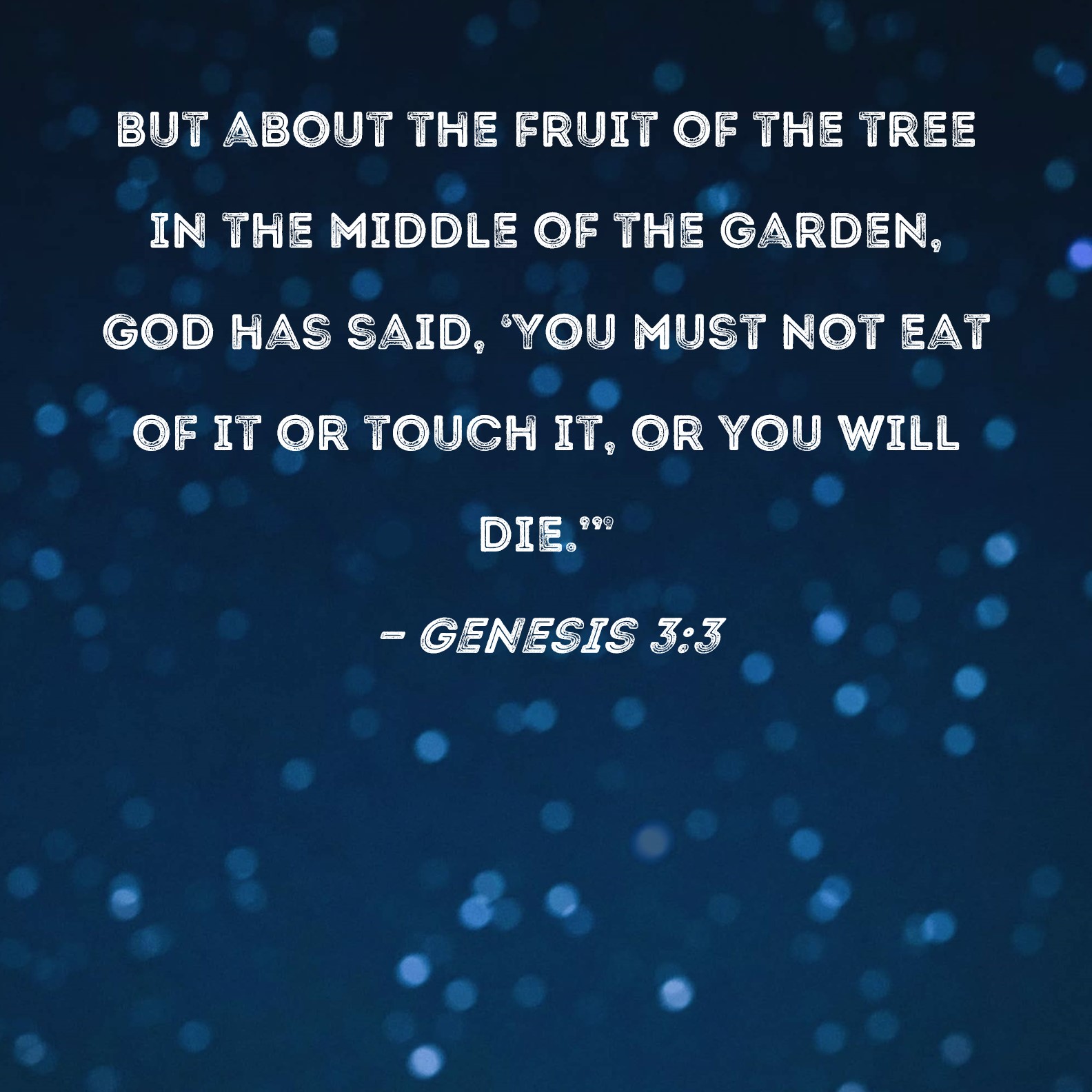 Genesis 33 but about the fruit of the tree in the middle of the garden