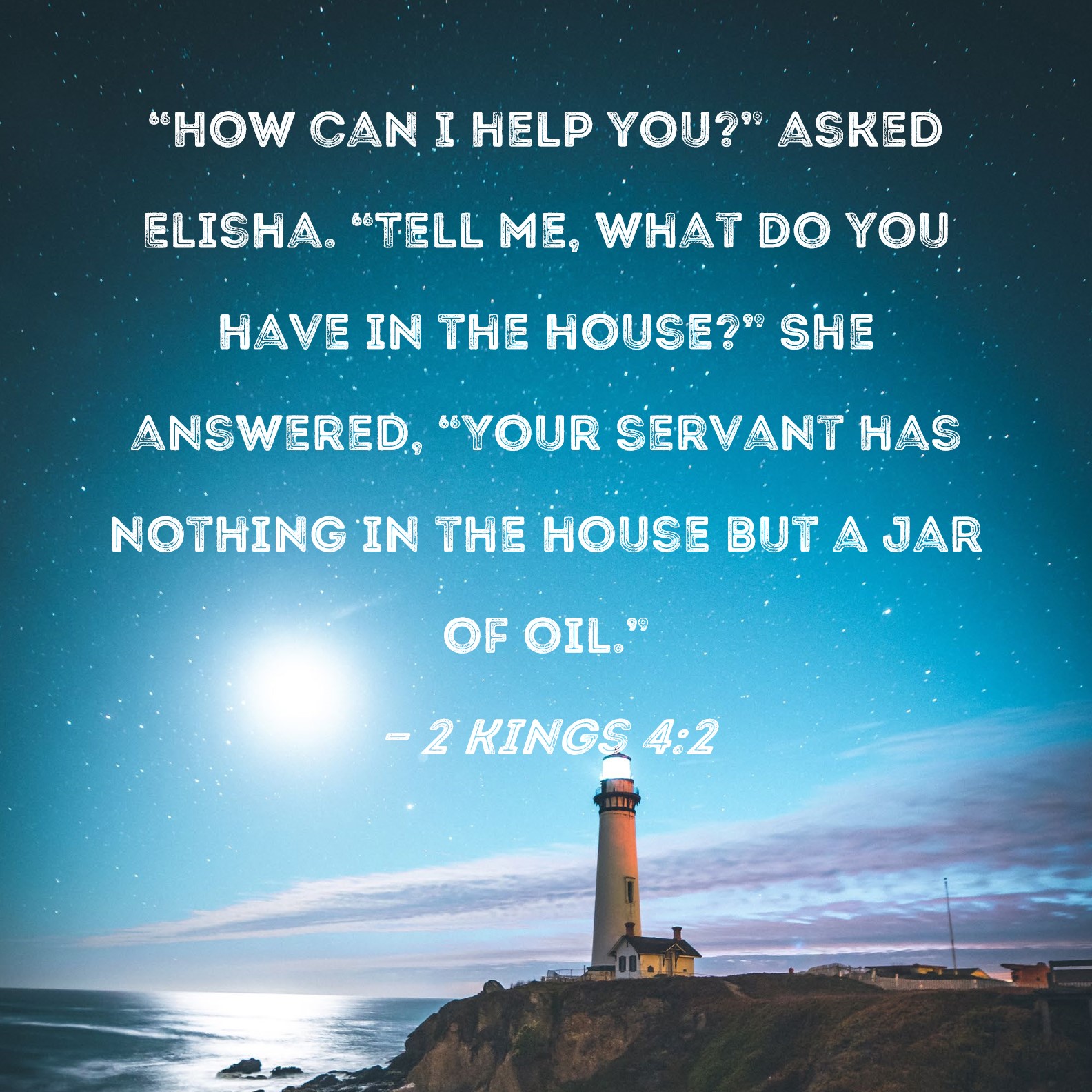 2 Kings 42 "How can I help you?" asked Elisha. "Tell me, what do you