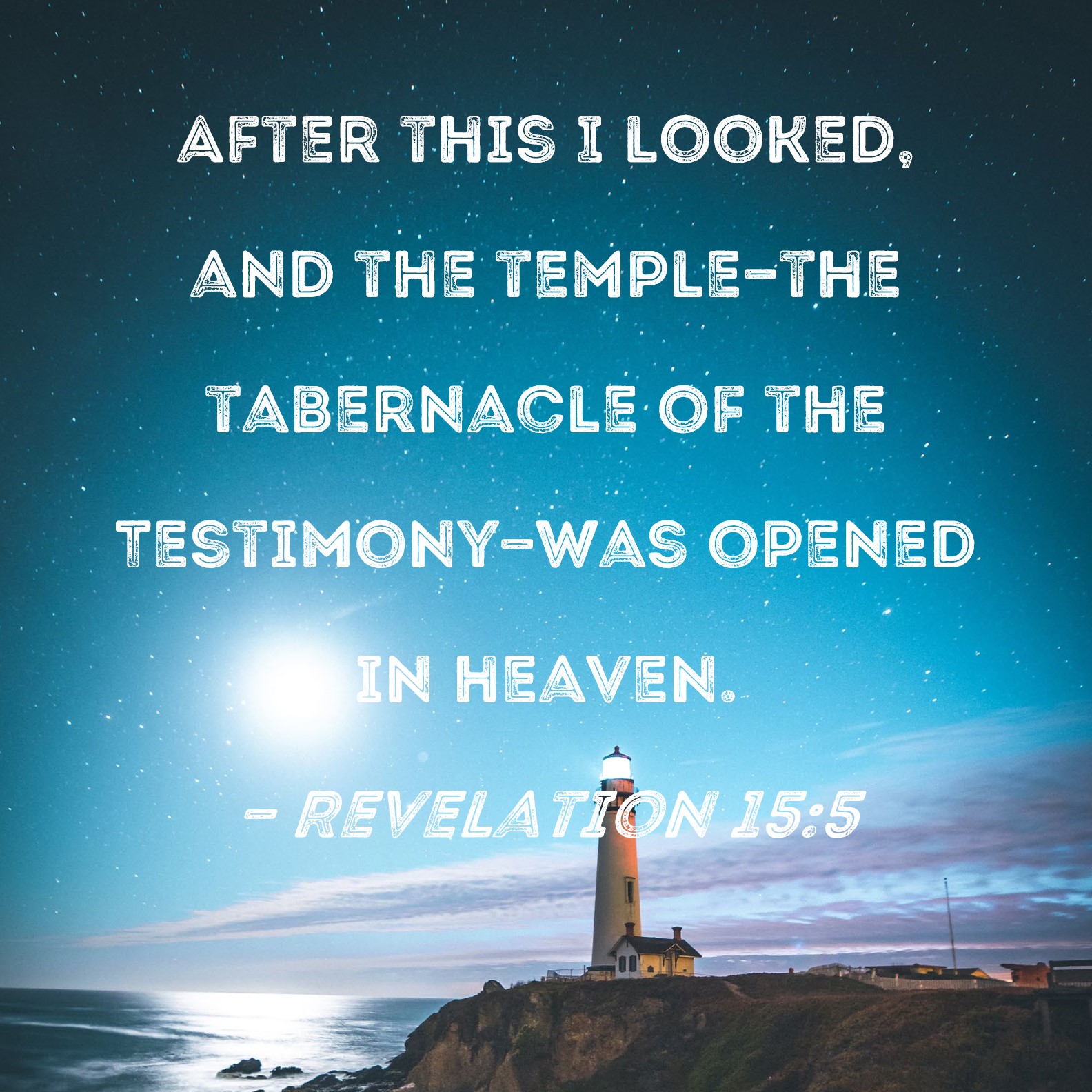 Revelation 155 After this I looked, and the templethe tabernacle of