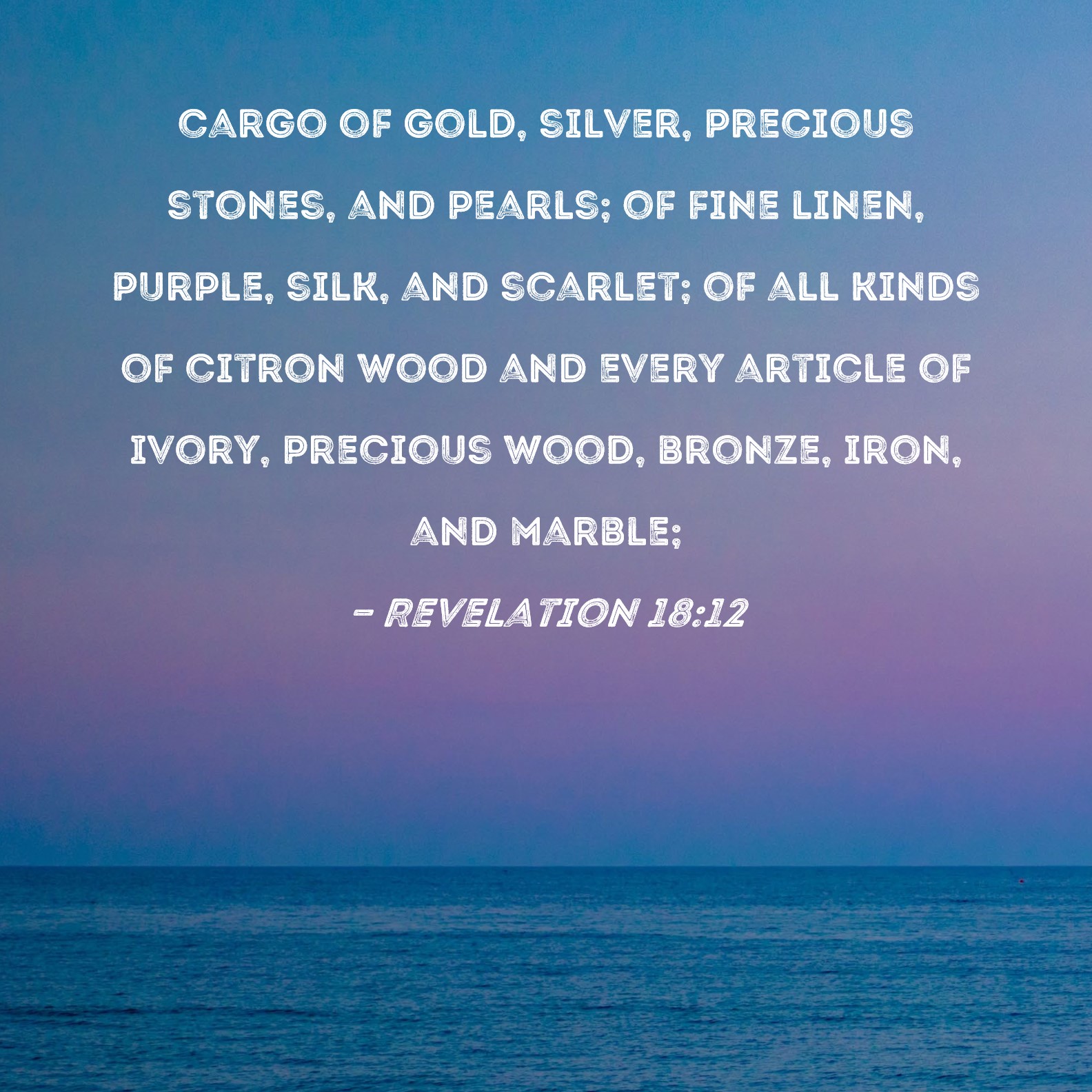 Revelation 1812 cargo of gold, silver, precious stones, and pearls; of