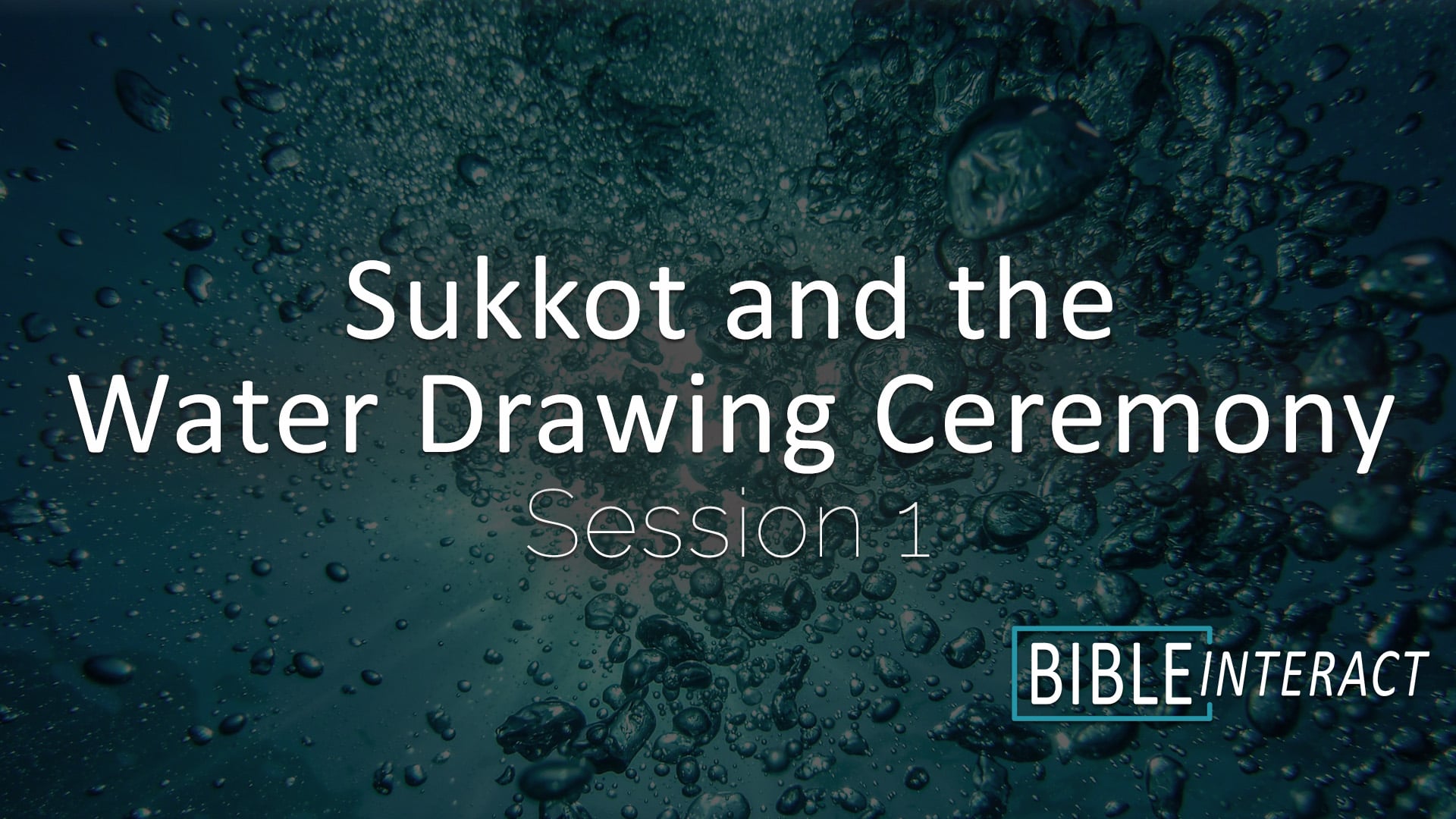 Sukkot and the Water Drawing Ceremony Session 1 BibleInteract