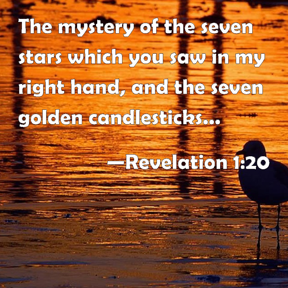 Revelation 120 The mystery of the seven stars which you saw in my