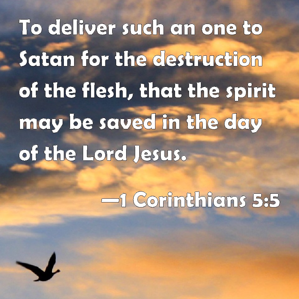 1 Corinthians 55 To deliver such an one to Satan for the destruction