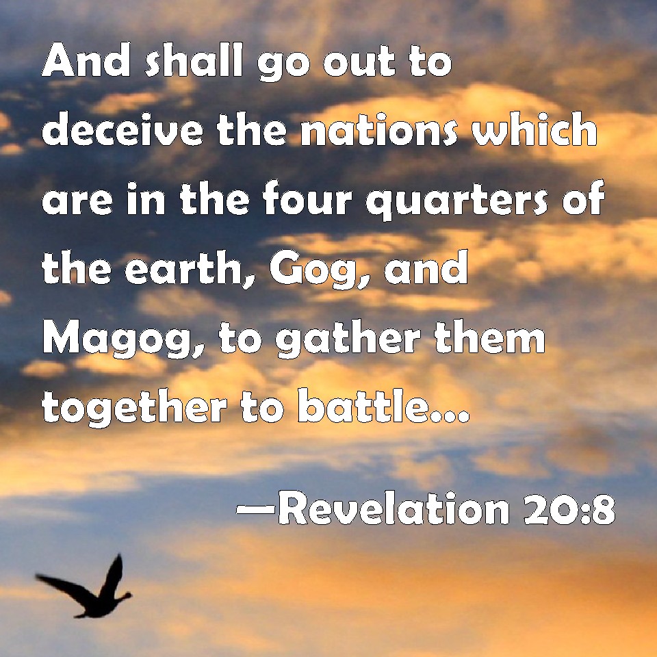 Revelation 208 And shall go out to deceive the nations which are in