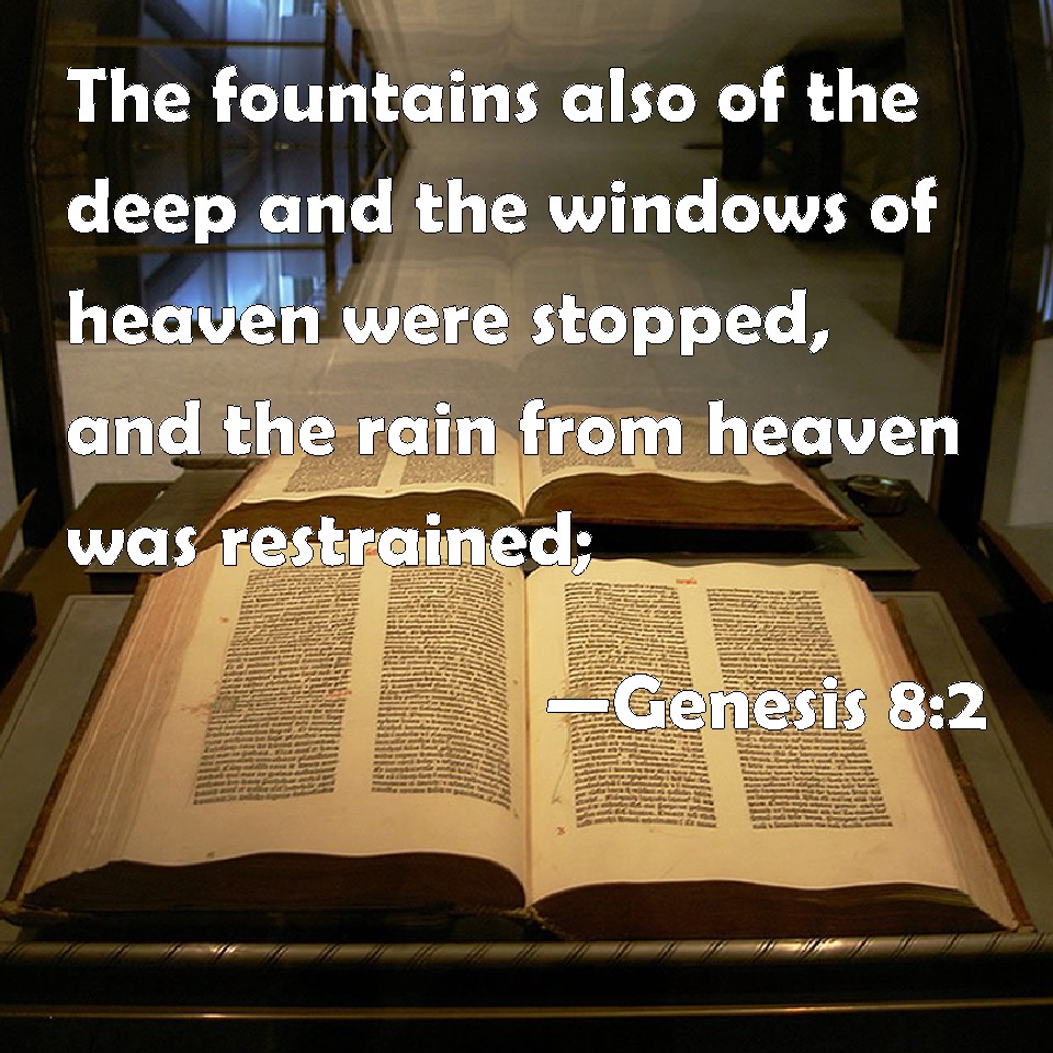 Genesis 82 The fountains also of the deep and the windows of heaven