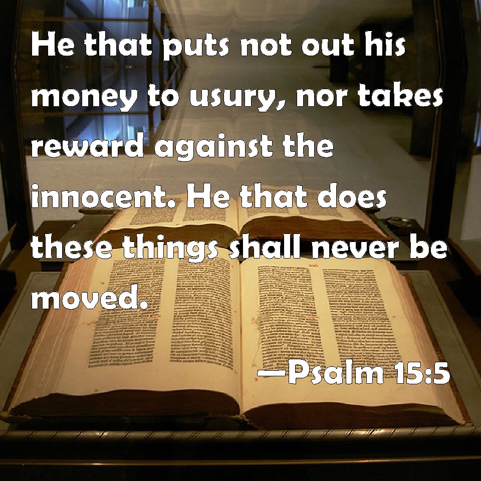 Psalm 155 He that puts not out his money to usury, nor takes reward