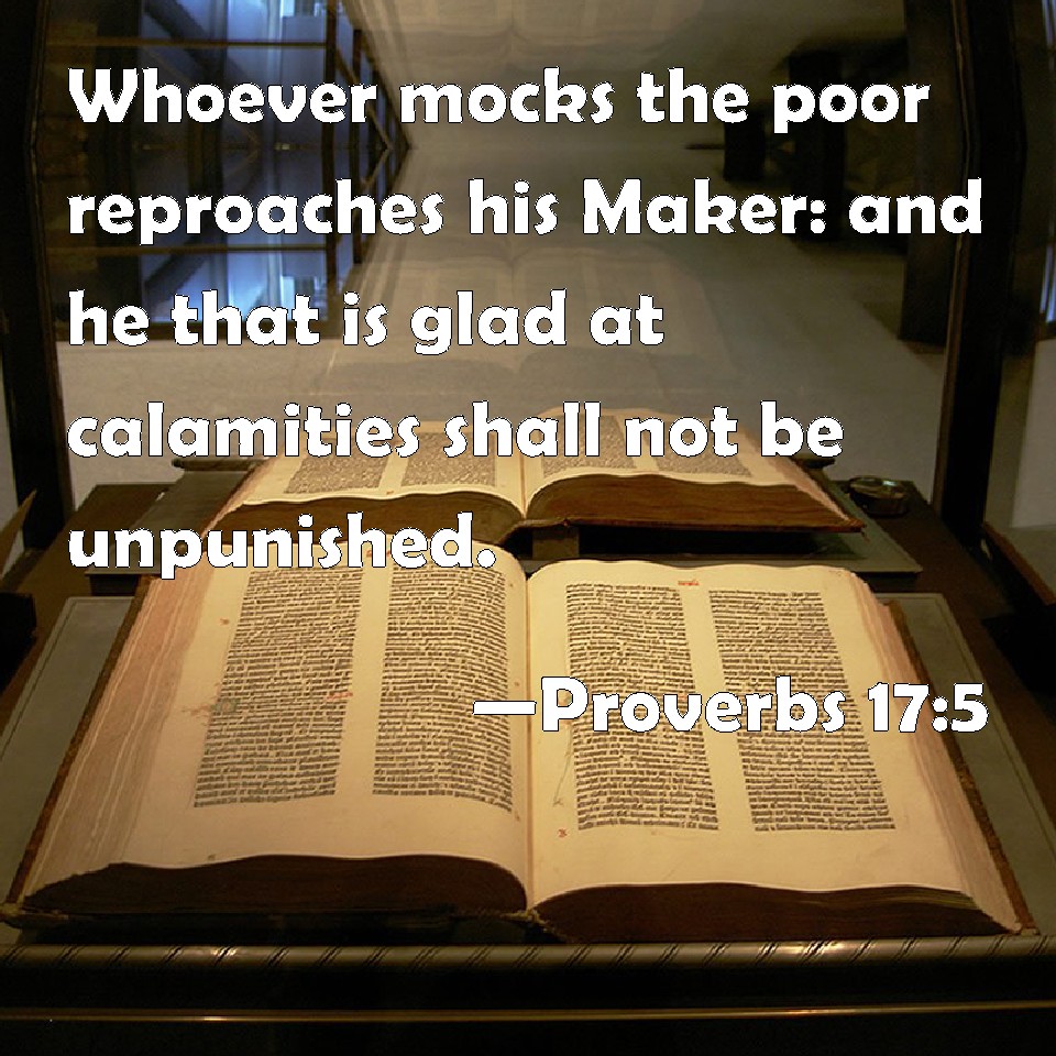 Proverbs 175 Whoever mocks the poor reproaches his Maker and he that