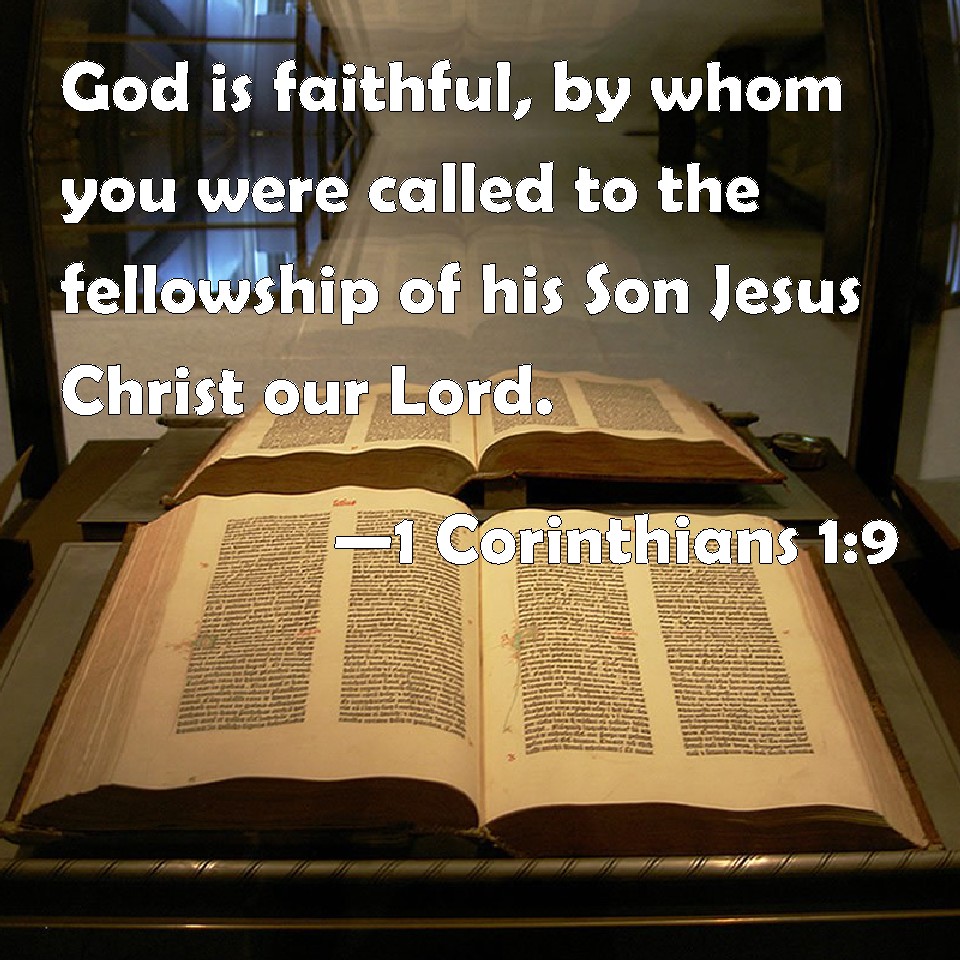 1 Corinthians 19 God is faithful, by whom you were called to the