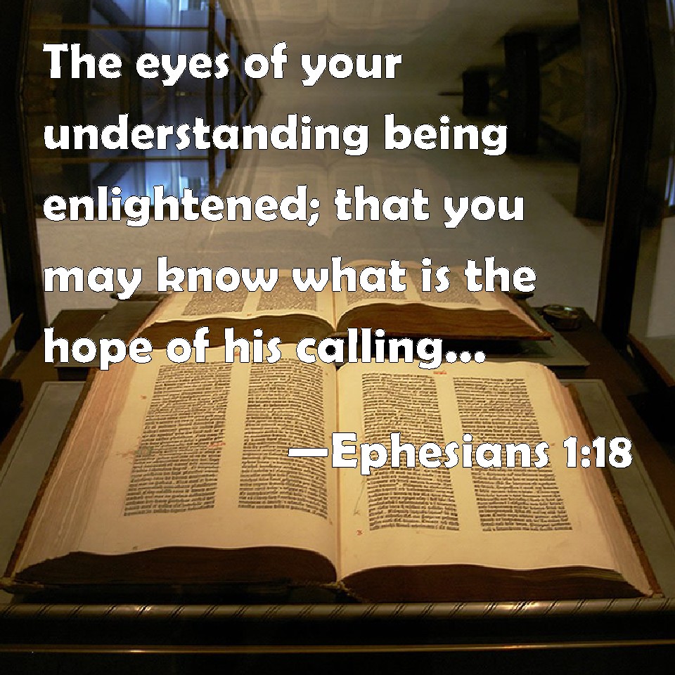Ephesians 118 The eyes of your understanding being enlightened; that