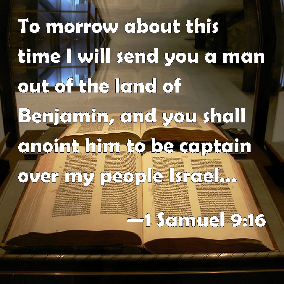 1 Samuel 916 To morrow about this time I will send you a man out of