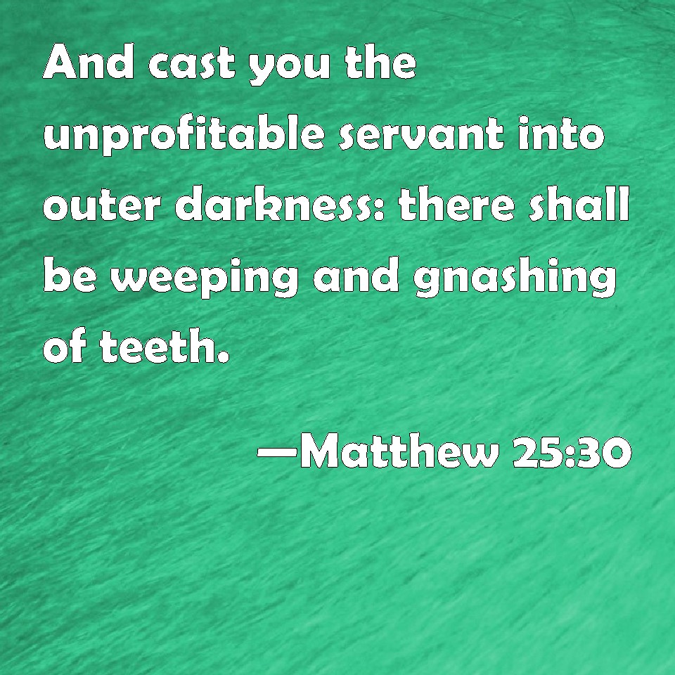 Jesus Weeping And Gnashing Of Teeth