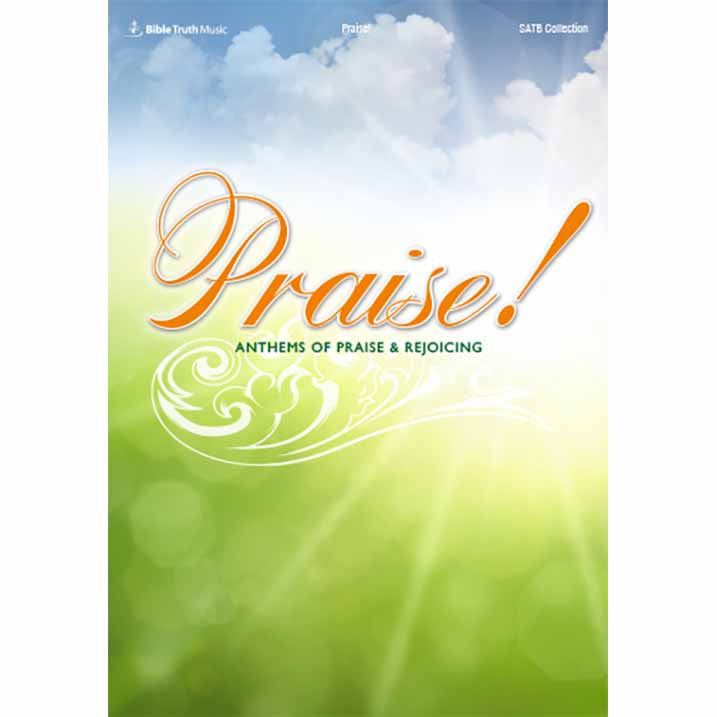 Praise! Choral Book Bible Truth Music