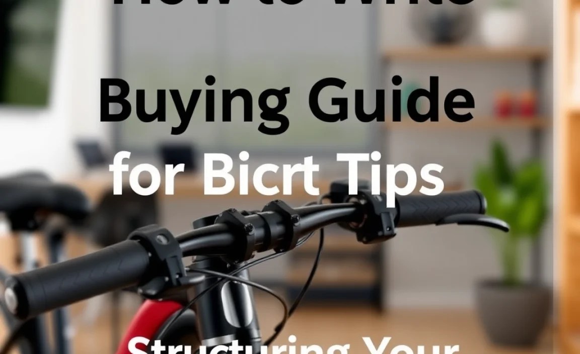 Structuring Your Buying Guide