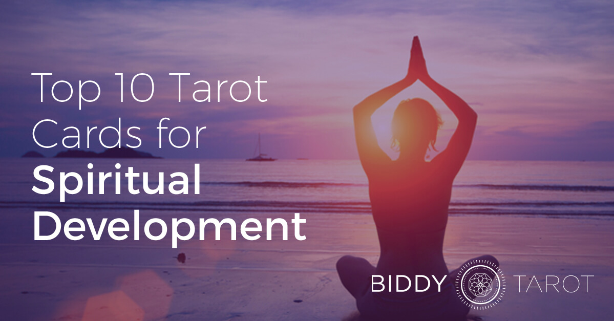 Top 10 Tarot Cards for Spiritual Development Biddy Tarot Blog