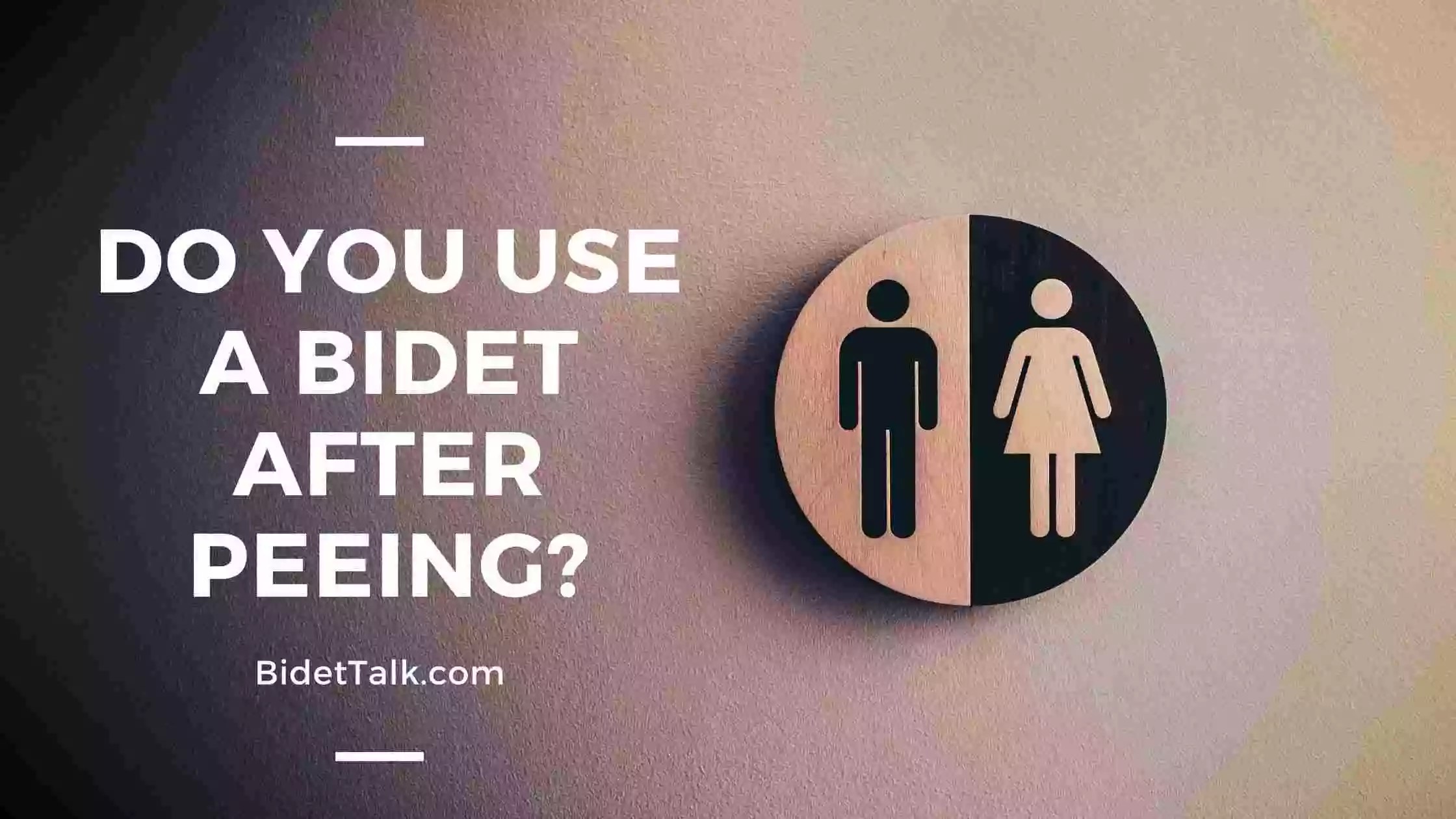 Do You Use A Bidet After Peeing? 3 Things To Keep In Mind