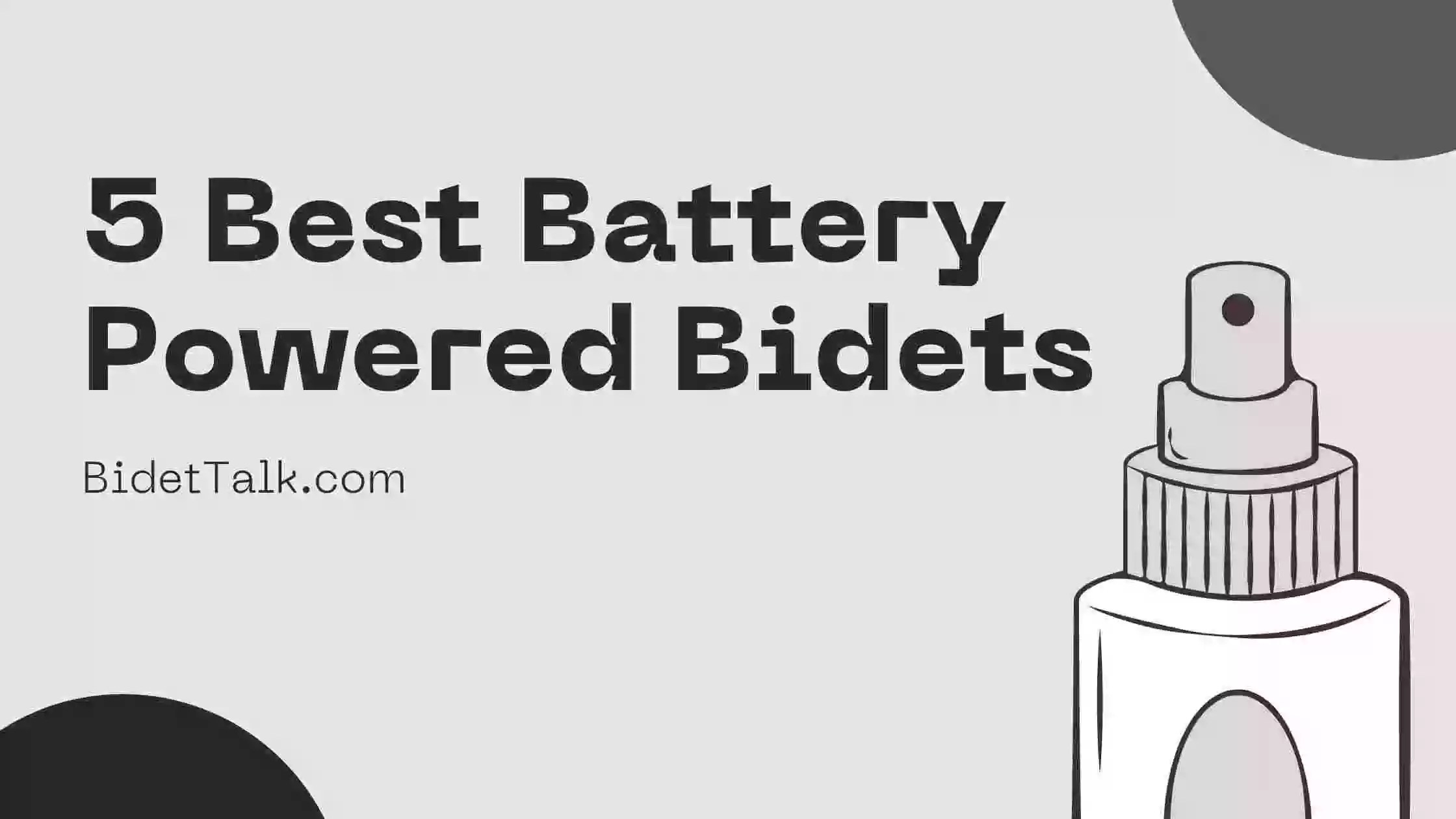 5 Best Battery Powered Bidets [2022] Expert's Picks